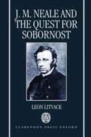 John Mason Neale and the Quest for Sobornost