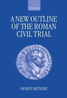 A New Outline of the Roman Civil Trial