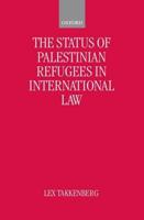 The Status of Palestinian Refugees in International Law