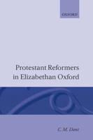 Protestant Reformers in Elizabethan England