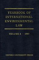 Yearbook of International Environmental Law. Vol. 8 1997