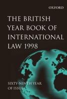The British Year Book of International Law. Vol. 69 1998