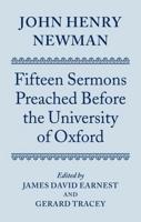 John Henry Newman: Fifteen Sermons Preached Before the University of Oxford