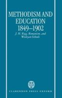 Methodism and Education, 1849-1902