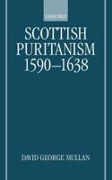 Scottish Puritanism 1590-1638