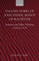 English Works of John Fisher, Bishop of Rochester (1469-1535)