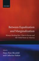 Between Equalization and Marginalization: Women Working Part-Time in Europe and the United States of America