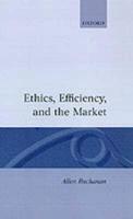 Ethics, Efficiency, and the Market
