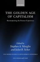 The Golden Age of Capitalism: Reinterpreting the Postwar Experience