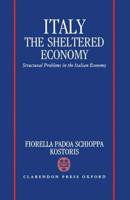 Italy: The Sheltered Economy: Structural Problems in the Italian Economy