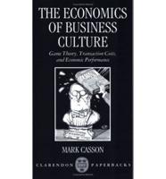 The Economics of Business Culture