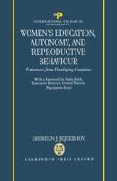 Women's Education, Autonomy, and Reproductive Behaviour: Experience from Developing Countries