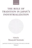 The Role of Tradition in Japan's Industrialization