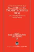 Reconstructing Twentieth-Century China: State Control, Civil Society, and National Identity