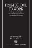From School to Work: A Comparative Study of Educational Qualifications and Occupational Destinations