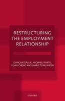 Restructuring the Employment Relationship