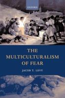 The Multiculturalism of Fear