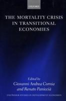 The Mortality Crisis in Transitional Economies