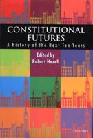 Constitutional Futures: A History of the Next Ten Years