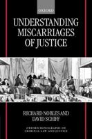 Understanding Miscarriages of Justice