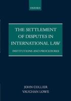 The Settlement of Disputes in International Law