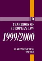 The Yearbook of European Law 1999/2000. Vol. 19