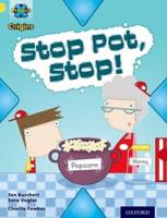 Stop, Pot, Stop!