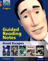 Great Escapes. Guided Reading Notes