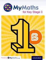 MyMaths for Key Stage 3. Student Book 1B