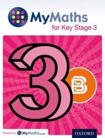 MyMaths for Key Stage 3. Student Book 3B