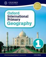 Oxford International Primary Geography. 1 Student Book