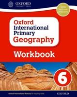 Oxford International Primary Geography. Workbook 6