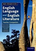WJEC EDUQAS GCSE English Language and English Literature. Teacher Companion