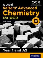 OCR A Level Salters' Advanced Chemistry. AS and Year 1 Student Book