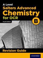 OCR A Level Salters' Advanced Chemistry. Revision Guide