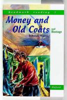 Money and Old Coats and Hostage