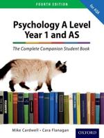 Psychology A Level. Year 1 and AS the Complete Companion Student Book