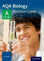 AQA A Level Biology. Revision Guide