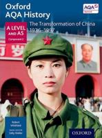 Oxford AQA History. A Level and AS. The Transformation of China, 1936-1997