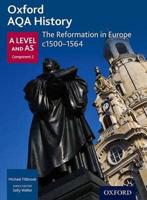 The Reformation in Europe, C.1500-1564