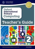 Oxford International Primary Computing. 2 Teacher's Guide