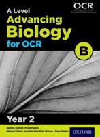A Level Advancing Biology for OCR Year 2. Student Book