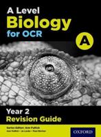 OCR A Level Biology A. Year 2 Revision Guide