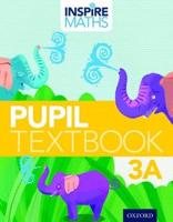 Inspire Maths: Pupil Book 3A (Pack of 30)