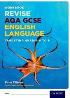 AQA GCSE English Language. Targeting Grades 6-9 Revision Workbook
