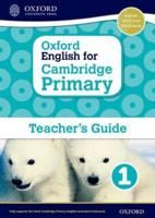 Oxford English for Cambridge Primary. Teacher Book 1