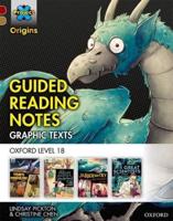 Project X Origins Graphic Texts. Dark Red Book Band, Oxford Level 18 Guided Reading Notes