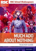 Much Ado About Nothing. Teacher Guide