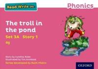 Read Write Inc. Phonics: The Troll in the Pond (Pink Set 3A Storybook 1)