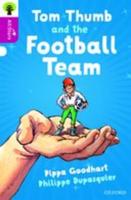 Oxford Reading Tree All Stars: Oxford Level 10 Tom Thumb and the Football Team